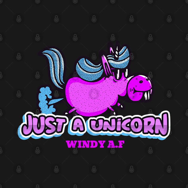 Just a Unicorn Windy AF, Funny Cute, Unicorn Gift, Unicorn Meme by Outrageous Tees