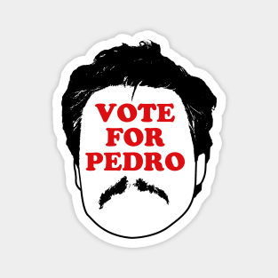 Vote For Pedro Pascal Magnet