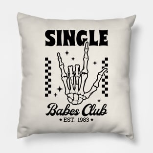 Single Babes Club Skeleton Pillow