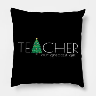 Christmas Teacher T-Shirt! Pillow