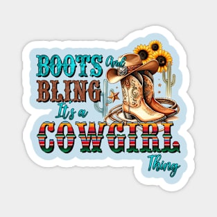 Boots and Bling It's a Cowgirl Thing Magnet