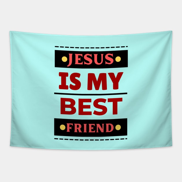 Jesus Is My Best Friend | Christian Saying Tapestry by All Things Gospel