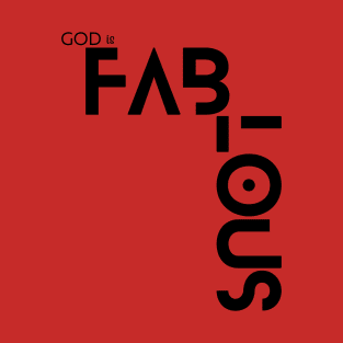 Fabulous God T-Shirt