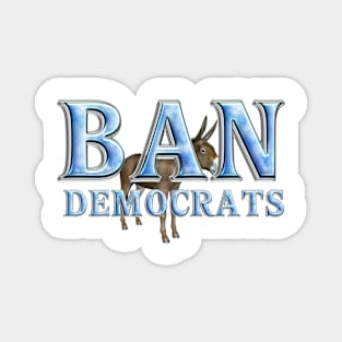 Ban Democrats Magnet