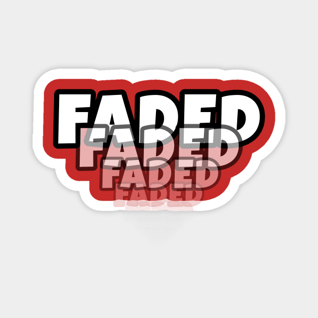 FADED Magnet by JustTheTippecanoe