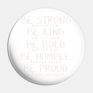 Be Strong Motivational Quote Pin