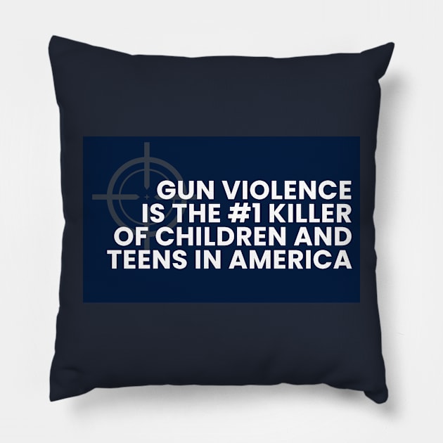 Gun Violence is the #1 killer of children and teens in America Pillow by HandMeDownHealing