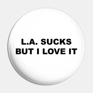 L.A. SUCKS Pin