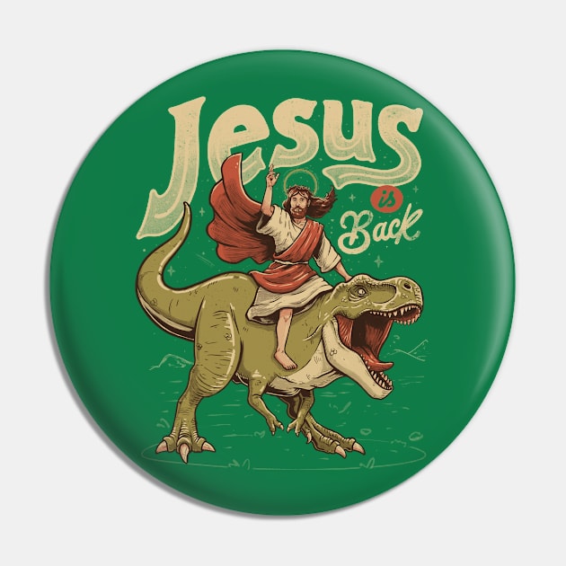 Jesus is Back - Sarcasm Funny Dinosaur Christ Religion Gift Pin by eduely