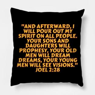 Bible Verse Joel 2:28 Pillow