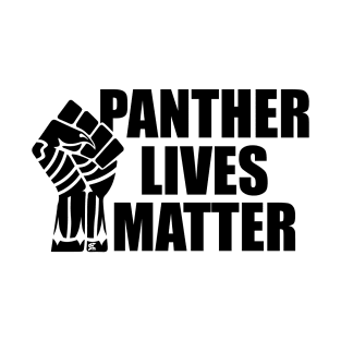 Panther Lives Matter [Black Edition] T-Shirt