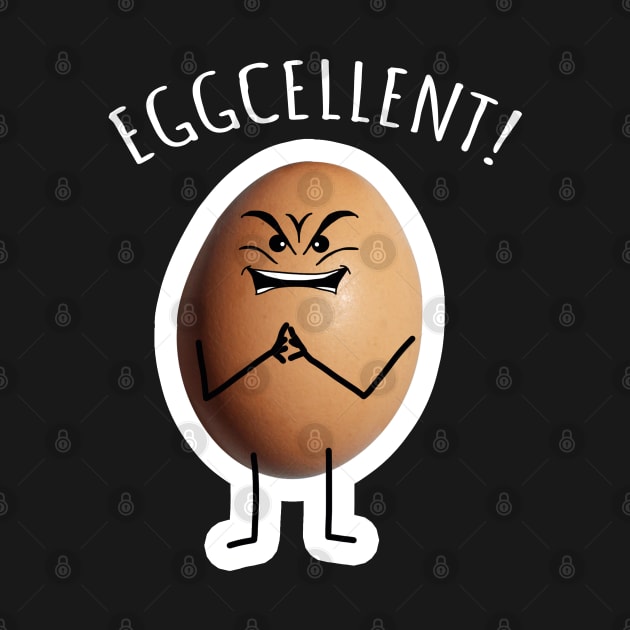 Eggcellent | Cute Funny Evil Excellent Egg by Rixta Tees