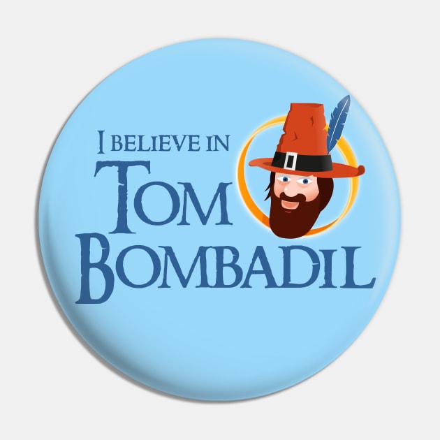 I believe in Tom Bombadil Pin by ikado