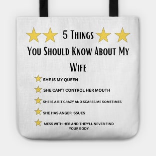 5 Things You Should Know About My Wife,Funny husband Tote