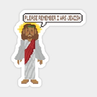 remember jesus was jewish Magnet