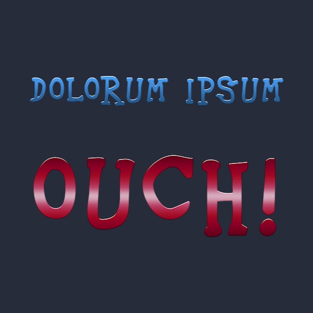 Dolorum Ipsum  Humour by Wichy Wear