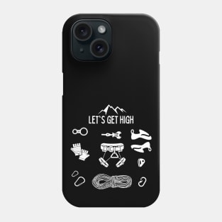 Let's get high - Mountains Phone Case