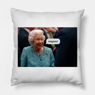 Queen Elizabeth "wagwan" Pillow