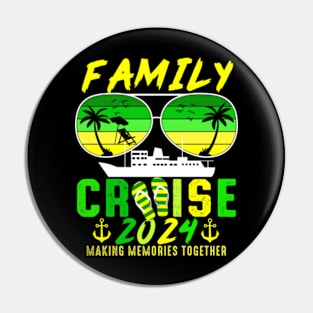 Family Cruise 2024 Making Memories Together Summer Vacation Pin