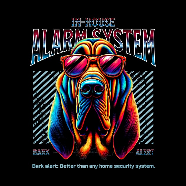 Bark Alert Bloodhound Dog by Miami Neon Designs