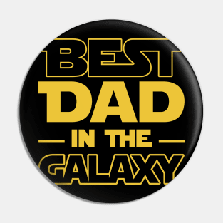 Best Dad In The Galaxy Pin