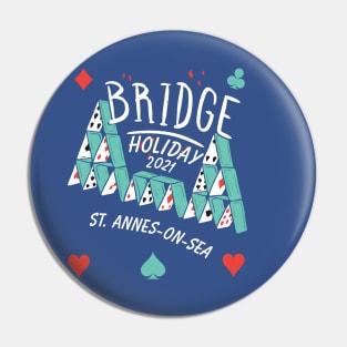 Bridge Holiday  2021 Pin