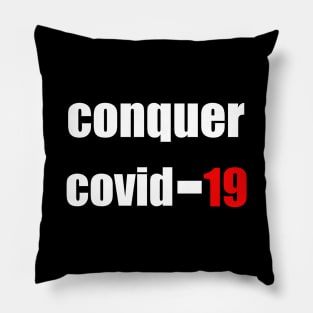 conquer covid 19 Pillow