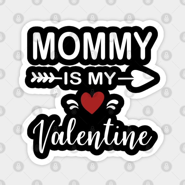 Mommy is My Valentine Magnet by aborefat2018