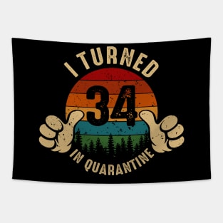 I Turned 34 In Quarantine Tapestry