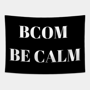 BCOM Be Calm Tapestry