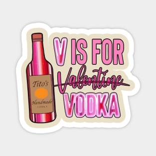 V Is For Vodka Valentine Magnet