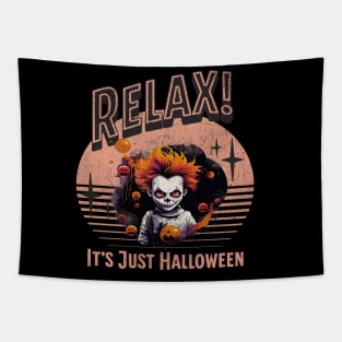 Relax It's Just Halloween Tapestry