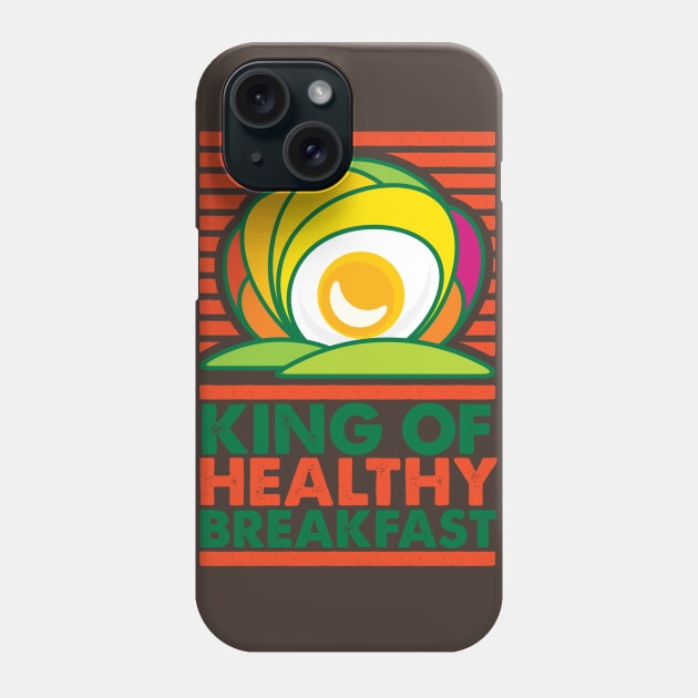 King of Healthy Breakfast Phone Case by GeeTee