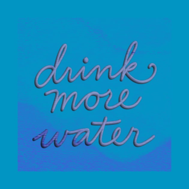 Drink more water by cecilestees