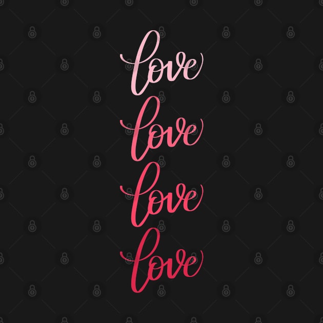 Love in Modern Calligraphy in Pink Gradient by Kelly Gigi