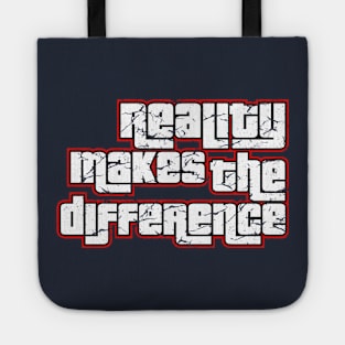 Reality makes the Difference Tote