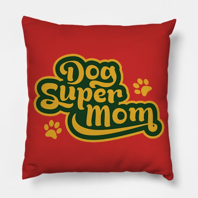 Dog Super Mom Pillow by gingerman