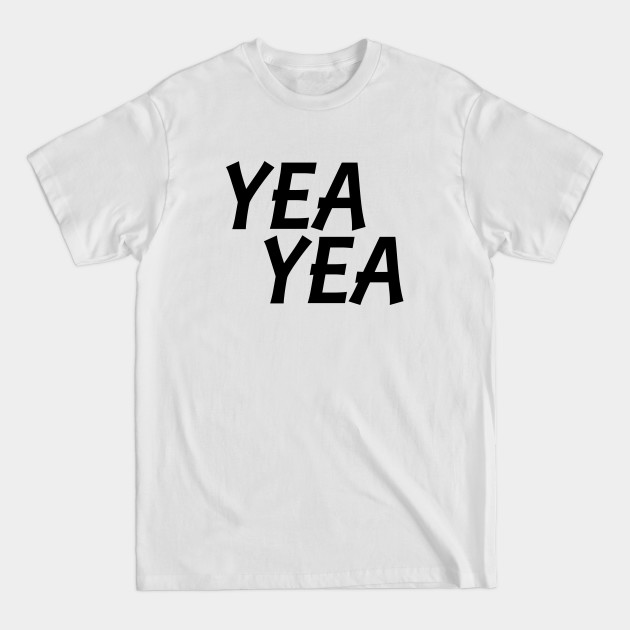 Yea Yea - Pop Smoke - T-Shirt