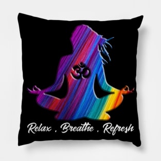 relax breathe refresh Pillow