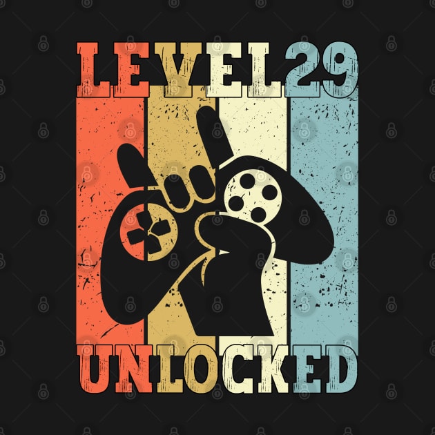 Level 29 Unlocked Video Gamer 29 Years Old 29th Birthday Level Unlocked by Charaf Eddine