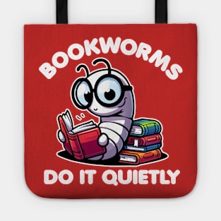 Bookworms Do It Quietly Tote