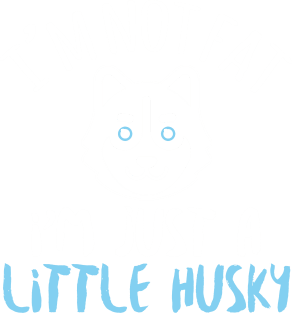 I'm Not Fat I'm Just A Little Husky - Husky Dog Lover Magnet