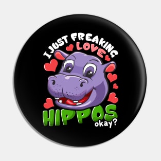 Cute I Just Freaking Love Hippos, Okay? Baby Hippo Pin