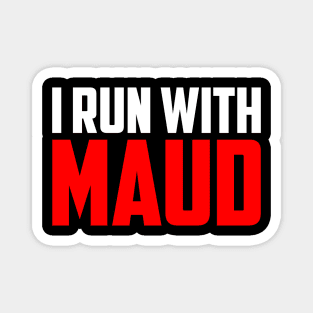 I run with Maud Magnet