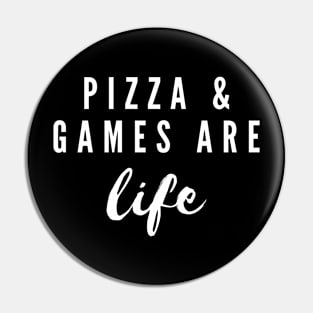 Snacks and Games Are Life Pin