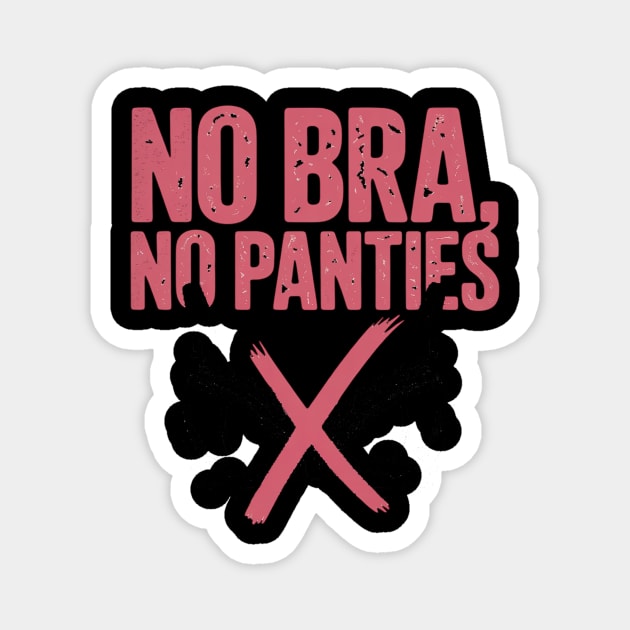 No Bra No Panties No Problem No Bra Club Ladies - No Bra No Panties No ...