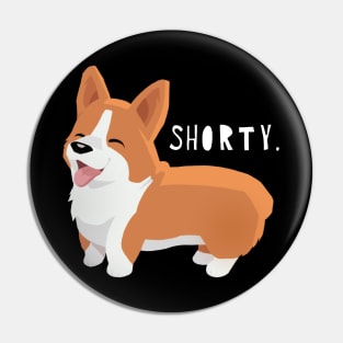 shorty. Pin