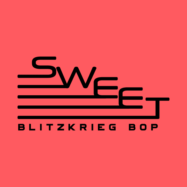 SWEET - Blitzkrieg Bop by BRAVOMAXXX