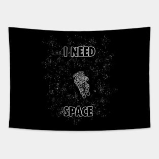 I NEED SPACE Tapestry