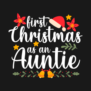 first christmas as an auntie T-Shirt